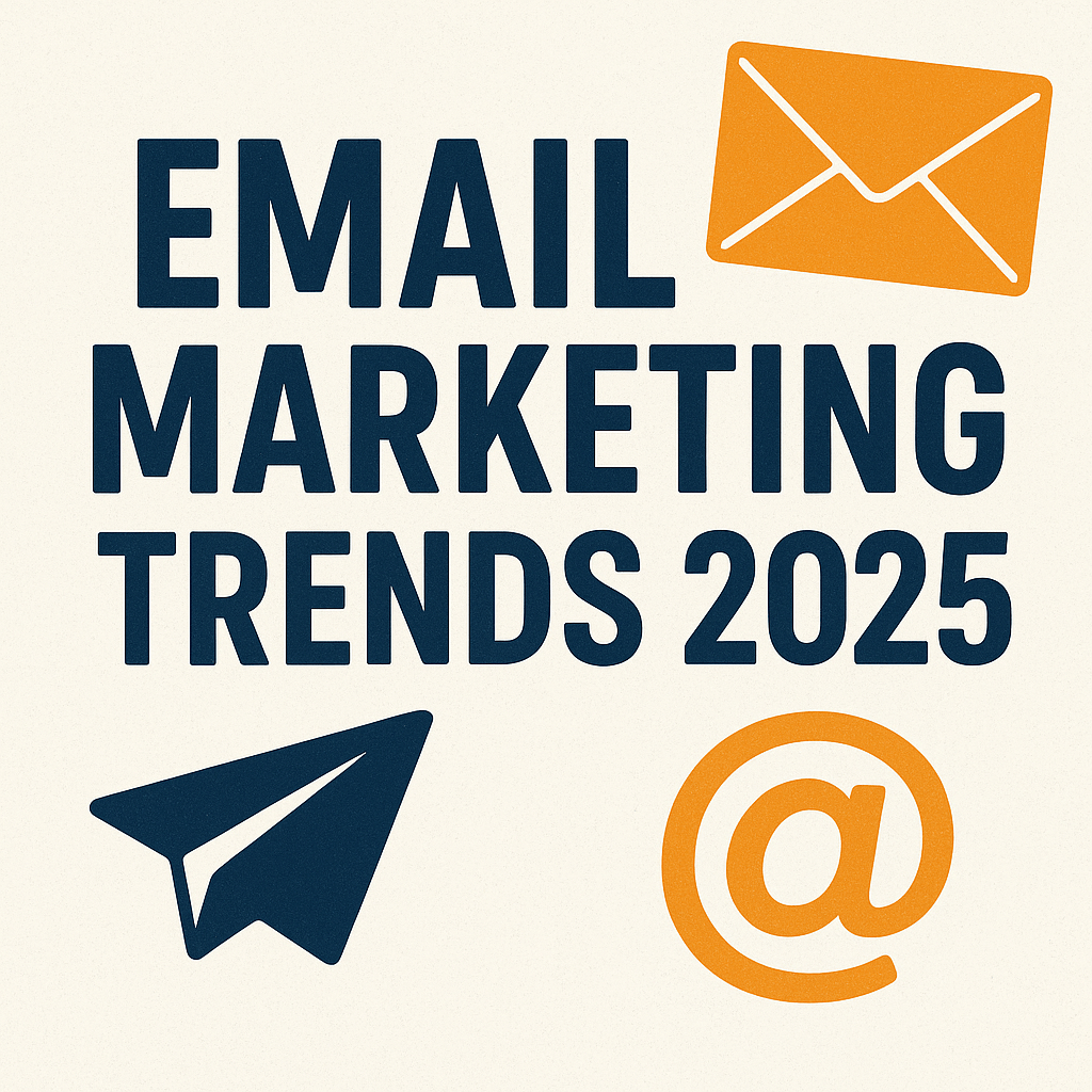 Email Marketing Trends 2025